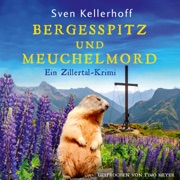 Bergesspitz und Meuchelmord - Sven Kellerhoff, Timo Meyer & Storyble
