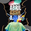 ABRIL (feat. LACAPSULAREC & JG STUDIO) - Single