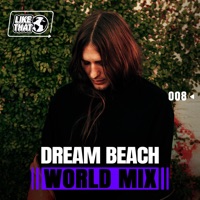 dream beach: World, Vol. 8 (DJ Mix) - dream beach