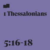 1 Thessalonians 5:16-18 (feat. Antoine Bradford, Zach Bolen & Claire Jackson) artwork