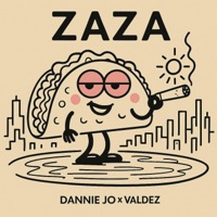 Zaza (feat. valdeztheartist) - Single - Dannie Jo