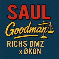 SAUL GOODMAN - Single - Richs DMZ