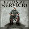El Fantasma - Fuera De Servicio
