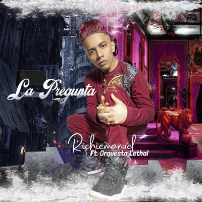 La Pregunta (feat. Orquesta Lethal) - Single