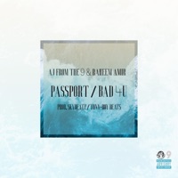 Passport / Bad 4U - Single - AJ From The 9 & Raheem Amir