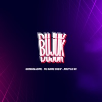 Bujuk - Single - Bringin Home, No Name Crew & Andy Lo Wi