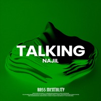 TALKING - Single - BASS MENTALITY & Najil