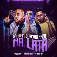 DÁ UMA CHACOALHADA NA LATA - Single - DJ Juan ZM, MC Duartt & Mc Kitinho