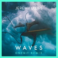 Jeremy Loops - Waves (One Bit Remix) [Edit]