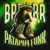 SXYGX & Scythermane - BRR BRR PATAPIM FUNK artwork