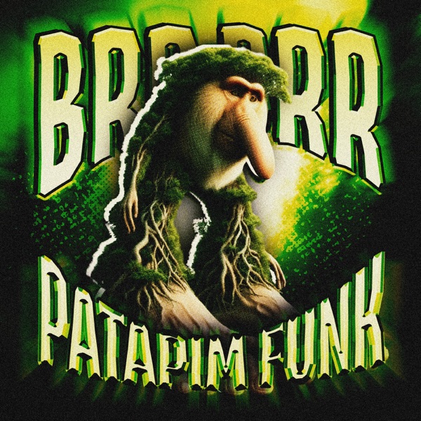 BRR BRR PATAPIM FUNK - EP
