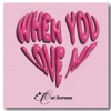 When You Love Me - Single
