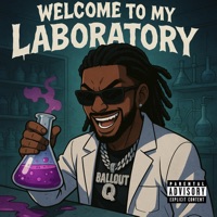 Welcome To My Laboratory - EP - Ballout_Q