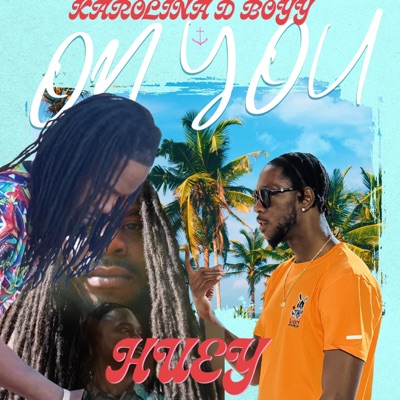 On you (feat. Huey) [Radio Edit] - Single