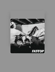 Ouve Fat Top, vê vídeos de música, lê a biografia, vê as datas da digressão e muito mais!