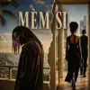 Mèm si
