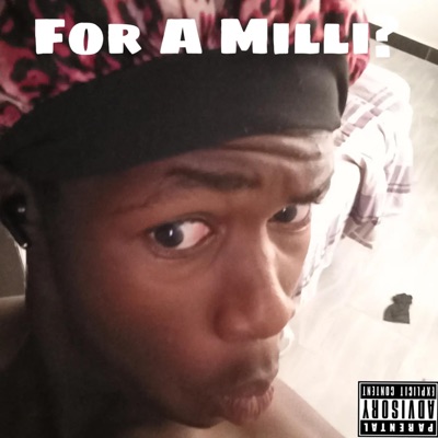 For a Milli? - Single