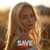 Save Me (Deep House)