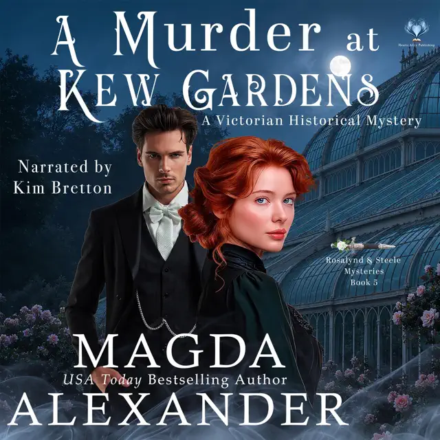 A Murder at Kew Gardens: A Victorian Historical Mystery (Rosalynd and Steele Mysteries, Book 5) (Unabridged)