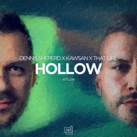 Hollow - Dennis Sheperd, KAWSAN & That Girl