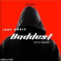 Baddest - Single - Isap Music