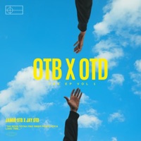 OTB x OTD: The EP, Vol. 1 - EP - Jay OTD & JamirOTB
