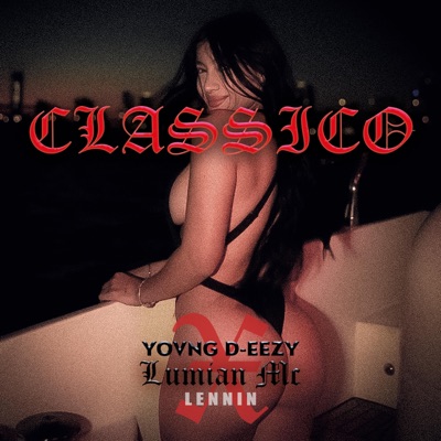 CLAS$iCO (feat. Lumian Mc & Lennin Yamberla) - Single
