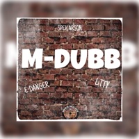 M-Dubb (feat. Frank litty & E-Dange) - Single - SPEK ARSON
