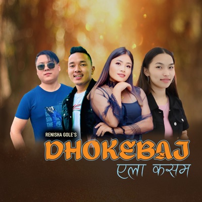 Dhokebaj Yela Kasam (feat. sumina lo) - Single