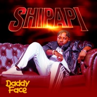 Shipapi - Single - Daddy Face