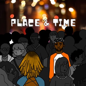 Place & Time (feat. Razor Man)