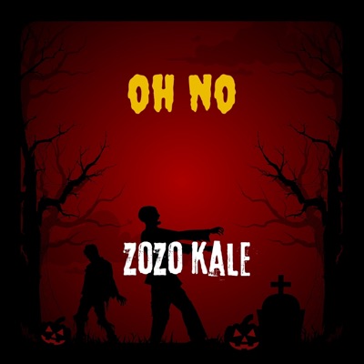 Zozo kale - Oh No