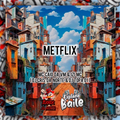 Metflix (feat. DJ TOPA01) - Single