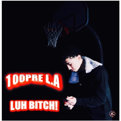 Luh Bitch! - Single