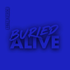 Buried Alive (feat. Adair) Astro Fiasco