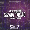 Montagem Gravitação Geometrica - Single