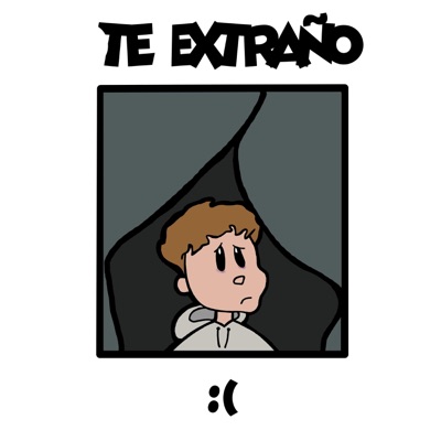 Te Extraño :( - Single