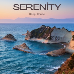Serenity: Deep House Lounge