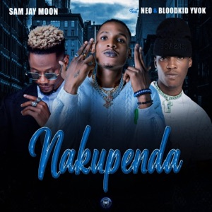 Nakupenda (feat. Neo slayer & Blood kid yvok) - Single