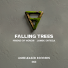 Friend of Honor & Jamek Ortega - Falling Trees artwork