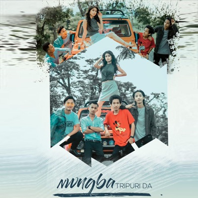 Nwngba Tripuri Da - Single