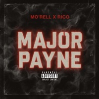 Major Payne (feat. Rico) - Single - MO'RELL