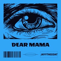 Dear Mama - Single - Jayythegoat