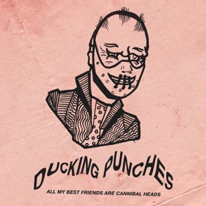 All My Best Friends Are Cannibal Heads - Single