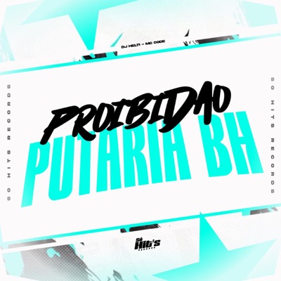 Proibidão Putaria BH - Single