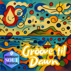 Groove 'til Dawn - Midnight Soul Session Cover Art