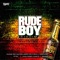 Rudeboy (feat. Skinny Fitted & Joshybeatz) - JC Productions lyrics