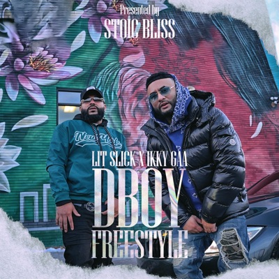 DBoy Freestyle (feat. Lit Slick & Ikky Gaa) - Single