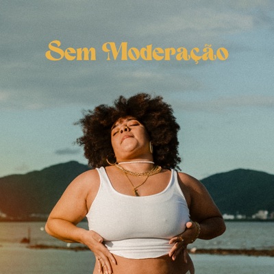 Sem Moderação (feat. Badaion) - Single