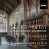 Georg Muffat Apparatus musico-organisticus: Ciacona Georg Muffat: Apparatus musico-organisticus